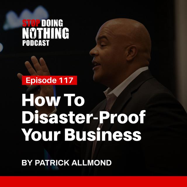 SDN117: How To Disaster-Proof Your Business With Phil Gerbyshak - podcast episode cover