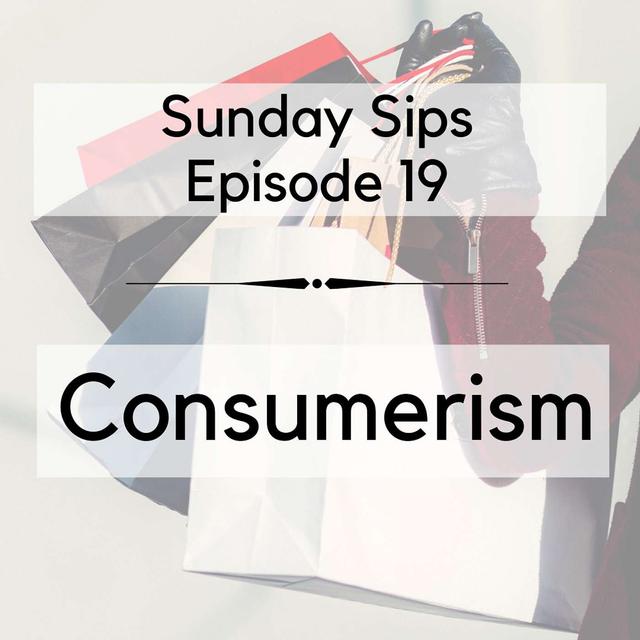 Consumerism - podcast episode cover