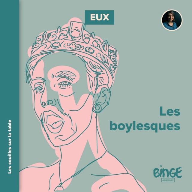 Eux - Les boylesques - podcast episode cover