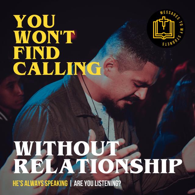 You won’t find calling without relationship. - podcast episode cover