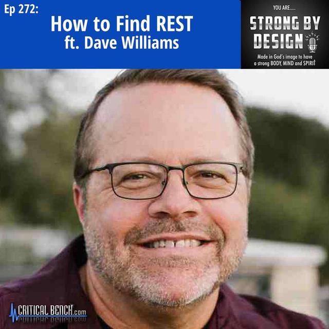 Ep 272 How to Find REST ft. Dave Williams - podcast episode cover