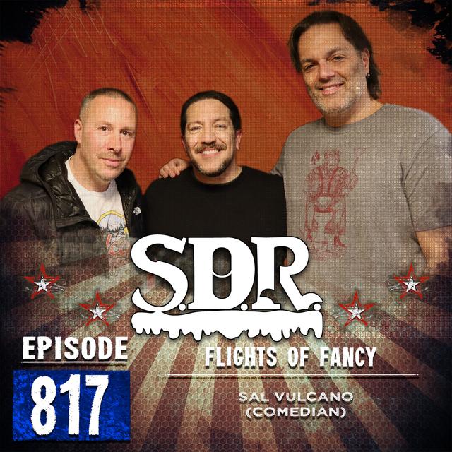 Sal Vulcano (Comedian) - Flights Of Fancy - podcast episode cover