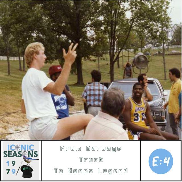 The Making of Larry Legend: From Garbage Truck to Basketball Icon - podcast episode cover
