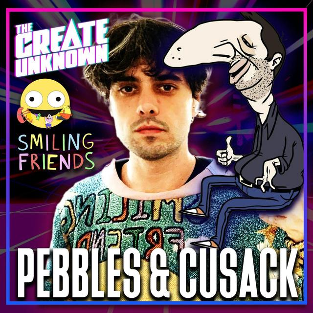 PsychicPebbles & Michael Cusack Talk Smiling Friends - podcast episode cover