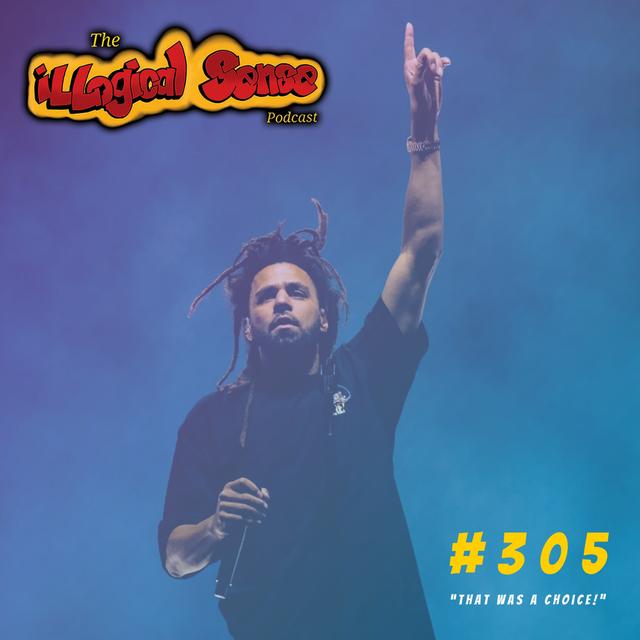 Episode 305: “That Was a Choice!” - podcast episode cover