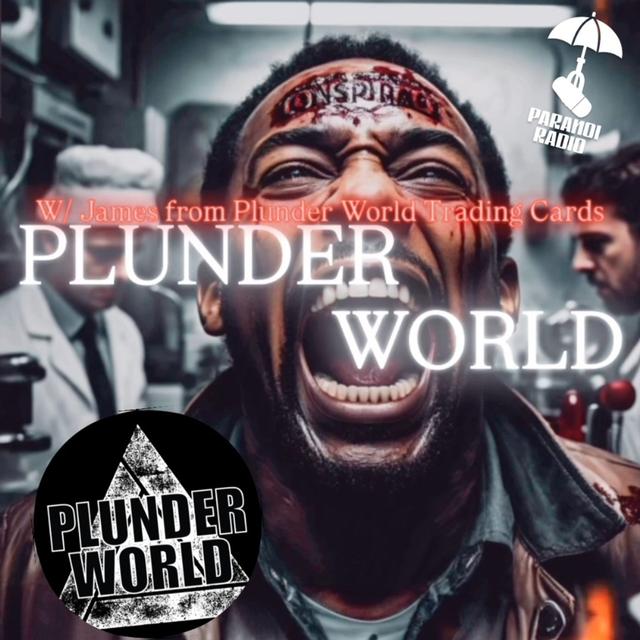 PLUNDER WORLD! W/ James & Trebles Garcia - podcast episode cover