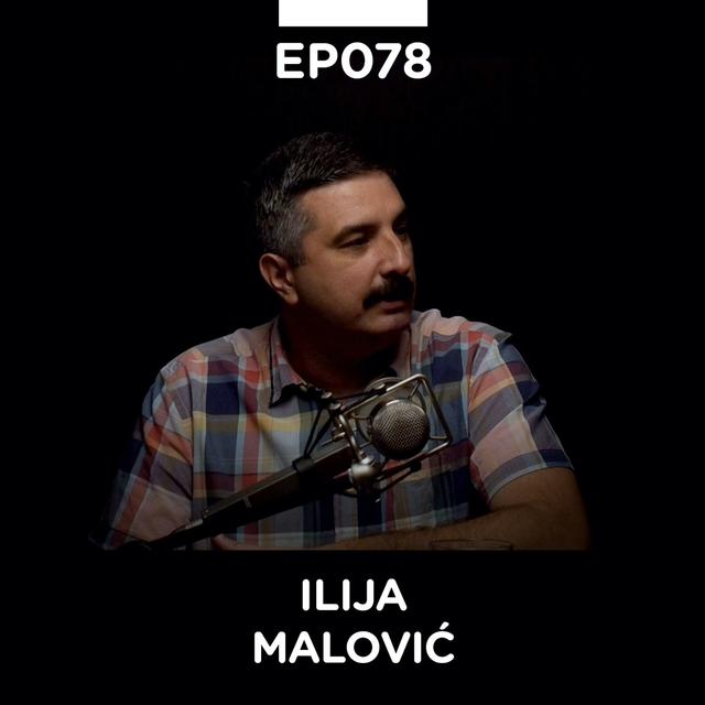 EP 078: Ilija Malović, "Rakija, uglavnom" - Pojačalo podcast - podcast episode cover