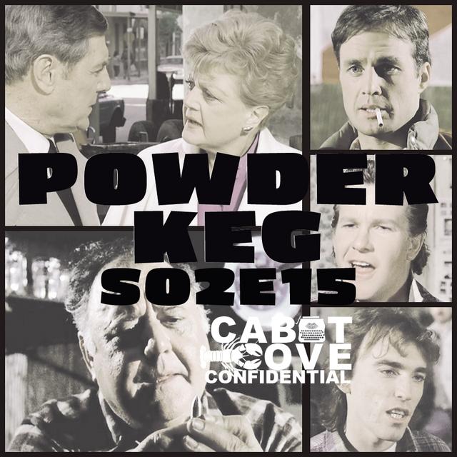 S02E15 - Powder Keg - podcast episode cover