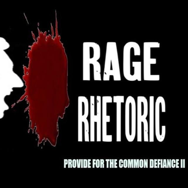 Show sample for 2/12/25: RAGE RHETORIC - PROVIDE FOR THE COMMON DEFIANCE II W/ KRISTAN T. HARRIS - podcast episode cover