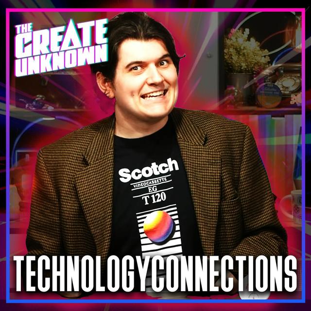 Technology Connections Makes Mundane Amazing - podcast episode cover