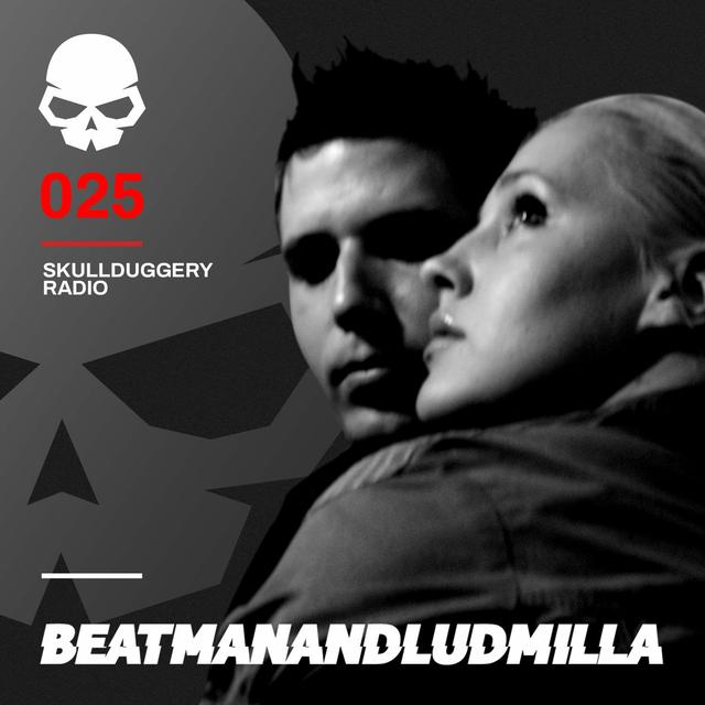 Skullduggery Radio 025 with Beatman & Ludmilla - podcast episode cover