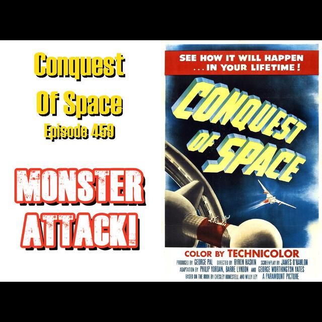 Conquest Of Space | Episode 459 - podcast episode cover