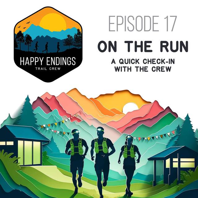 On the Run: A Quick Check-in with the Crew - podcast episode cover