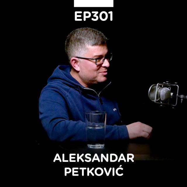 EP 301: Aleksandar Petković, inženjer u marketingu - Pojačalo podcast - podcast episode cover