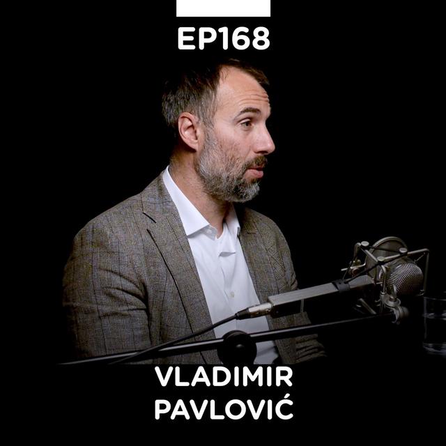 EP 168: Vladimir Pavlović, finansijski analitičar, WM Equity Partners - Pojačalo podcast - podcast episode cover