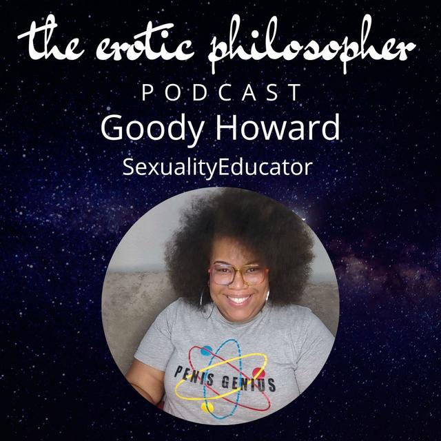 Who Is Pleasure Really For? with Goody Howard - podcast episode cover