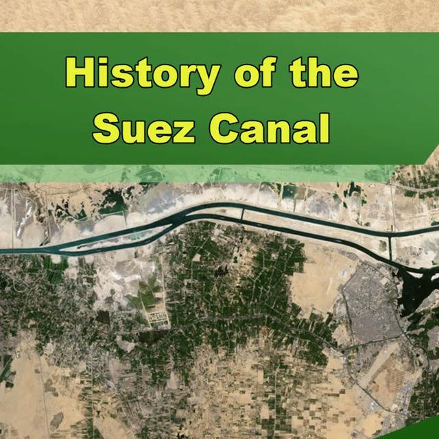 History of the Suez Canal - Episode 329 - podcast episode cover