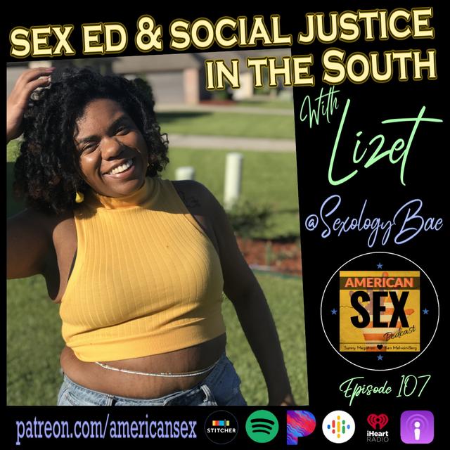 Sex Ed & Social Justice in the South w/ @SexologyBae - Ep 107 - podcast episode cover