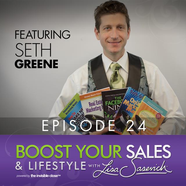 Repurposing Your Content Into A Marketing Machine – featuring Seth Greene – Boost Your Sales & Lifestyle With Lisa Sasevich Episode #24 - podcast episode cover