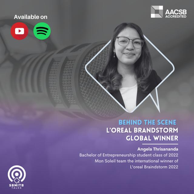 #SBMITB TALKS EP 67: BEHIND THE SCENE LOREAL BRANDSTORM GLOBAL WINNER - podcast episode cover