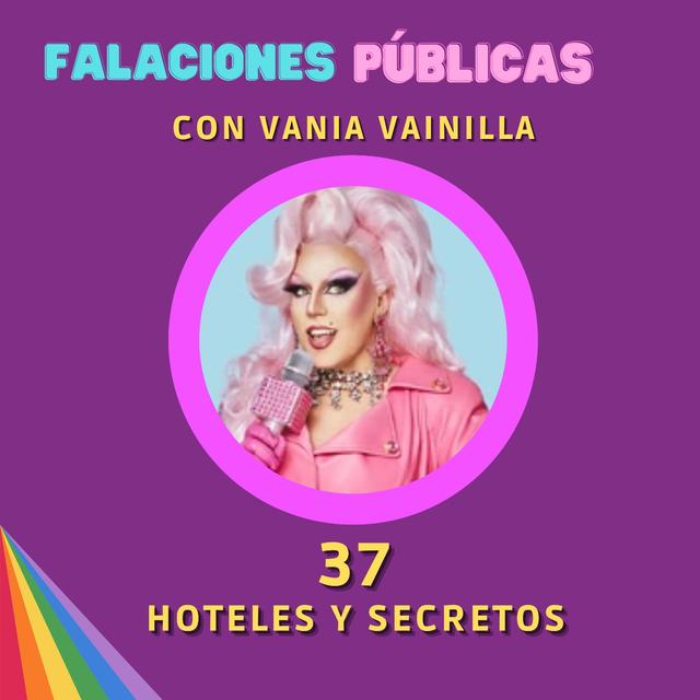 37. Hoteles y secretos con Vania Vainilla - podcast episode cover