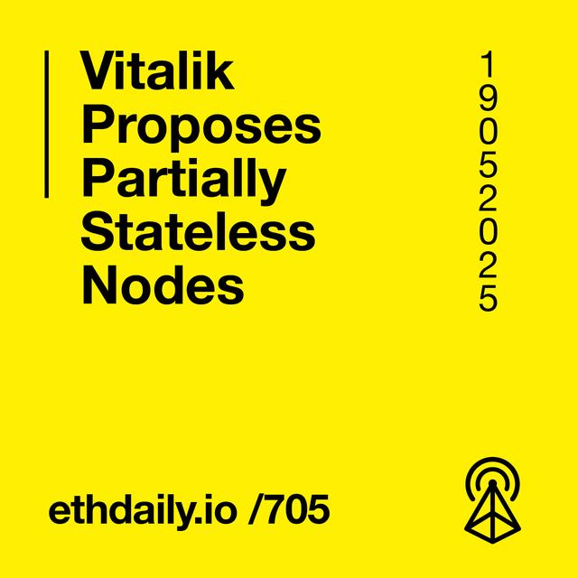 Vitalik Proposes Partially Stateless Nodes - podcast episode cover