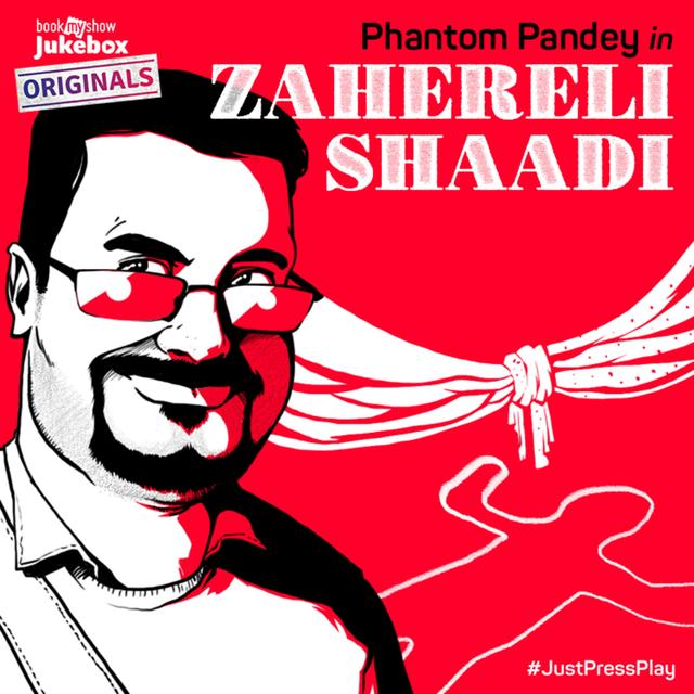 Zahereli Shaadi | Part – 1 - podcast episode cover