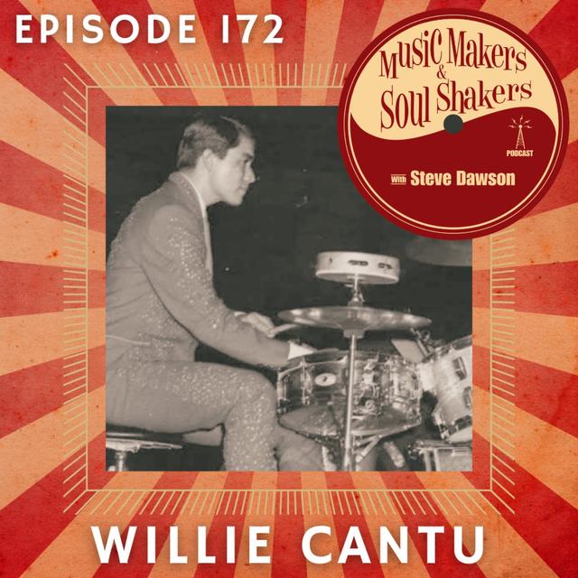 Ep. 172 - Willie Cantu - podcast episode cover
