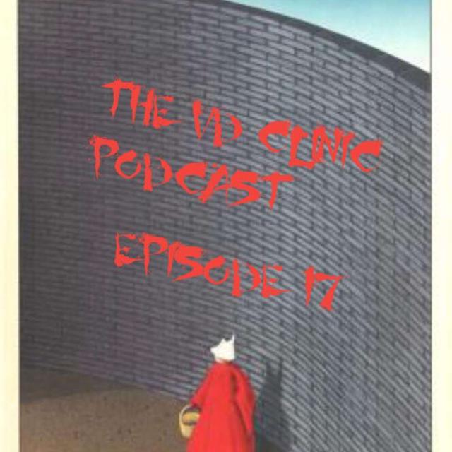 The VD Clinic – Episode 17 – The Handmaid’s Tale - podcast episode cover