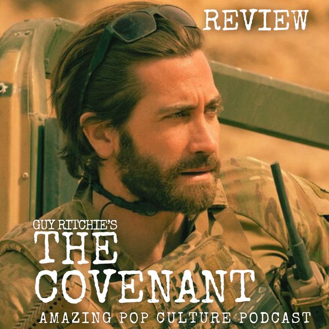 Guy Ritchie’s The Covenant Review - podcast episode cover