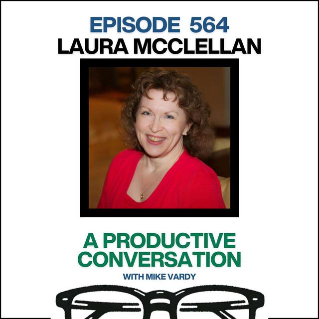 Laura McClellan Talks About Simplifying Productivity and Making a Life That Matters - podcast episode cover