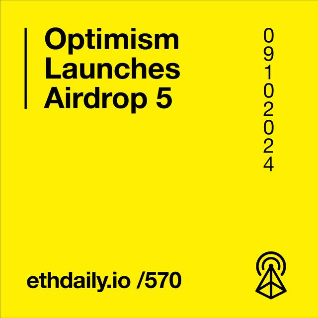Optimism Launches Airdrop 5 - podcast episode cover