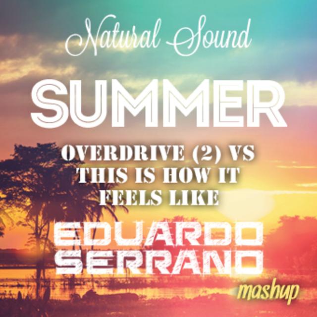 Overdrive (Part 2) vs This is What it Feels like [Eduardo Serrano Mashup] - Clean - podcast episode cover