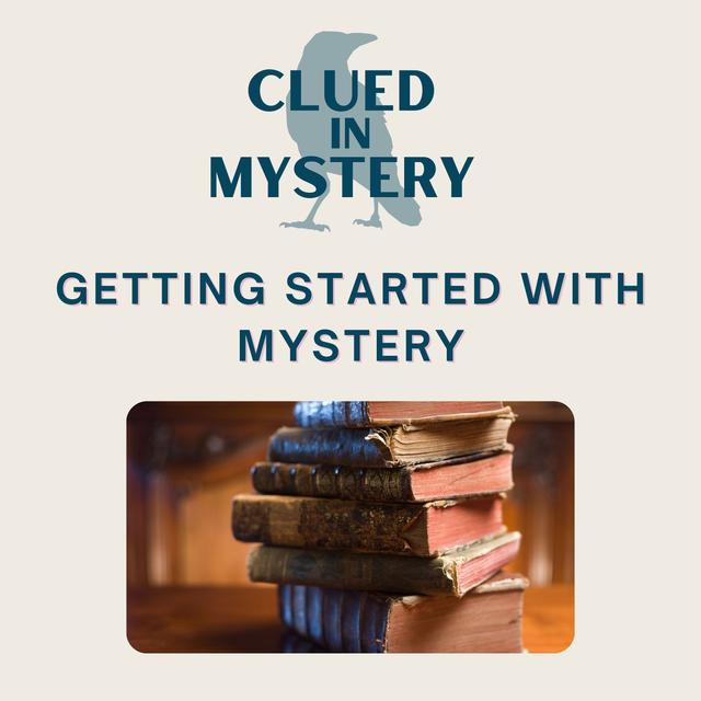 Getting Started with Mystery - podcast episode cover