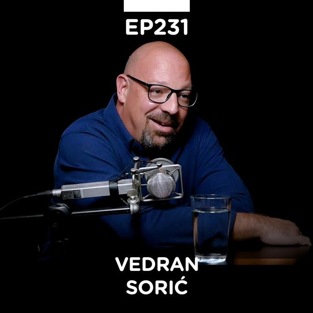 EP 231: Vedran Sorić, Prodajni Mindset & Sorbel Group - Pojačalo podcast - podcast episode cover