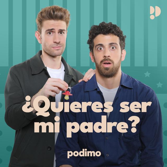 ¿Quieres ser mi padre? - podcast episode cover