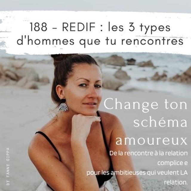 188 - Redif : 163 les 3 types d'hommes que tu rencontres - podcast episode cover