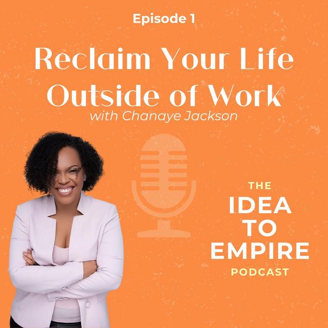 1: Reclaim Your Life Outside of Work - podcast episode cover