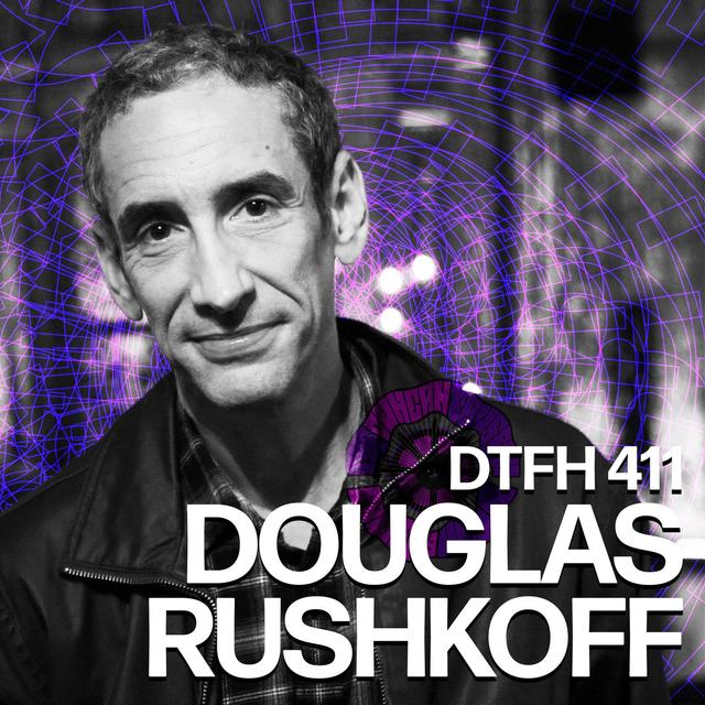 412: Douglas Rushkoff - podcast episode cover