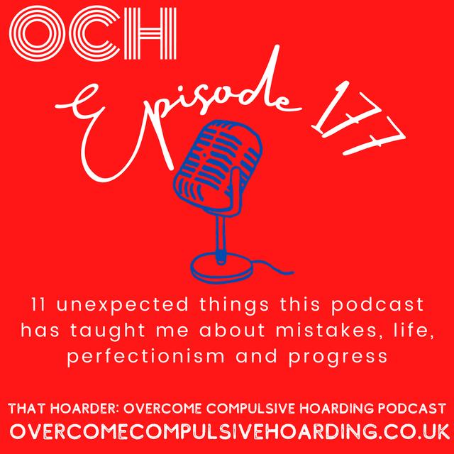 #177 11 unexpected things this podcast has taught me about mistakes, life, perfectionism and progress - podcast episode cover