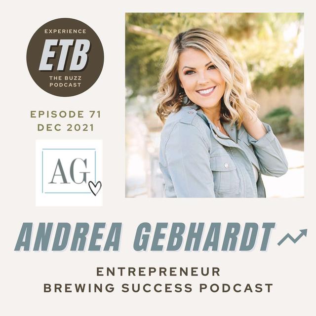 NO. 71 -- ANDREA GEBHARDT | Entrepreneur - podcast episode cover