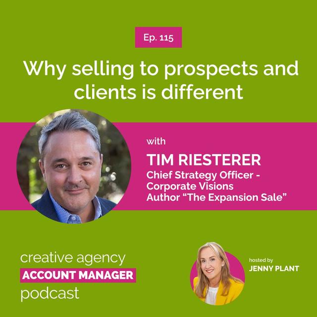 Why selling to prospects and clients is different, with Tim Riesterer - podcast episode cover