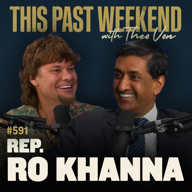 #591 - Ro Khanna - podcast episode cover