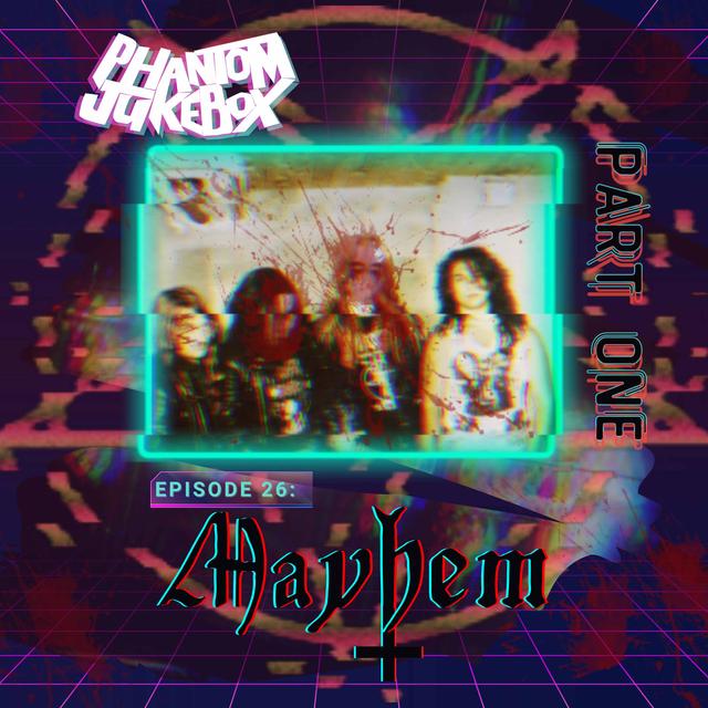 EP. 26 MAYHEM PT.1 - podcast episode cover
