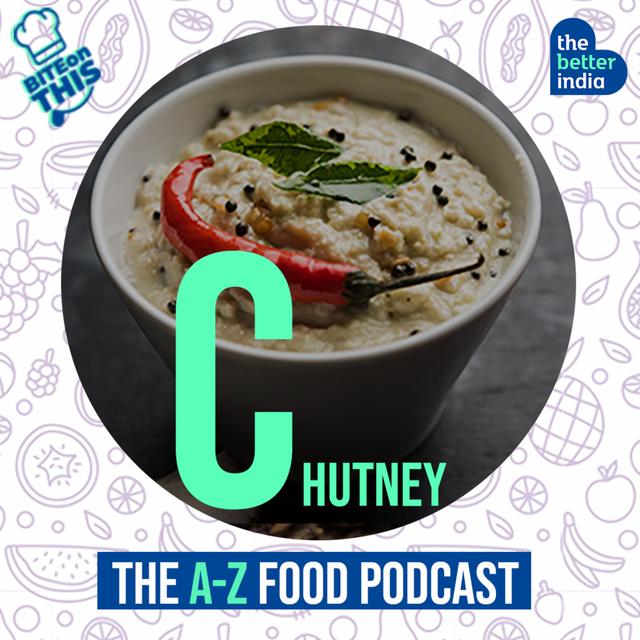 Bite On This - Chutney - podcast episode cover