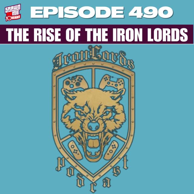 The Rise of The Iron Lords Podcast Empire: Unveiling Their Journey - podcast episode cover