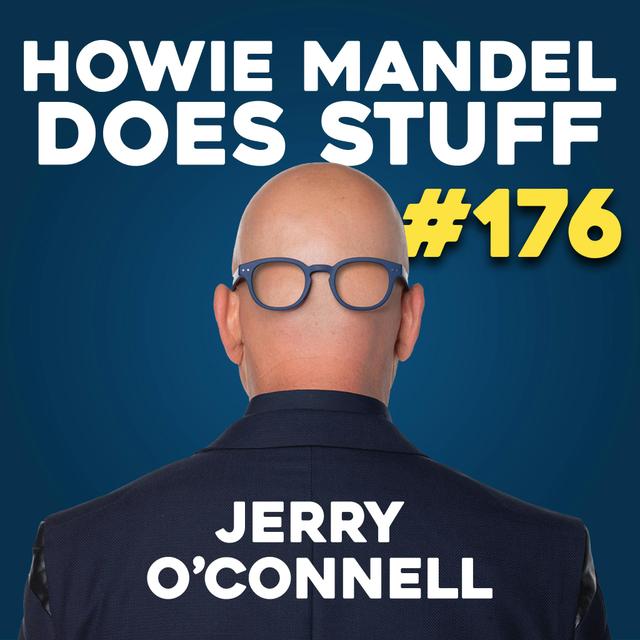 Jerry O'Connell | Howie Mandel Does Stuff #176 - podcast episode cover