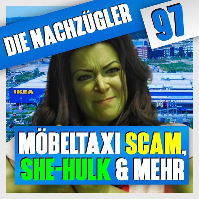Folge 97: Von SHE-HULK und dem Möbeltaxi enttäuscht - podcast episode cover