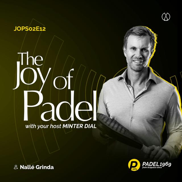 Inside PadelX: Nallé Grinda's Vision for the Future of Padel (JOPS02E12) - podcast episode cover