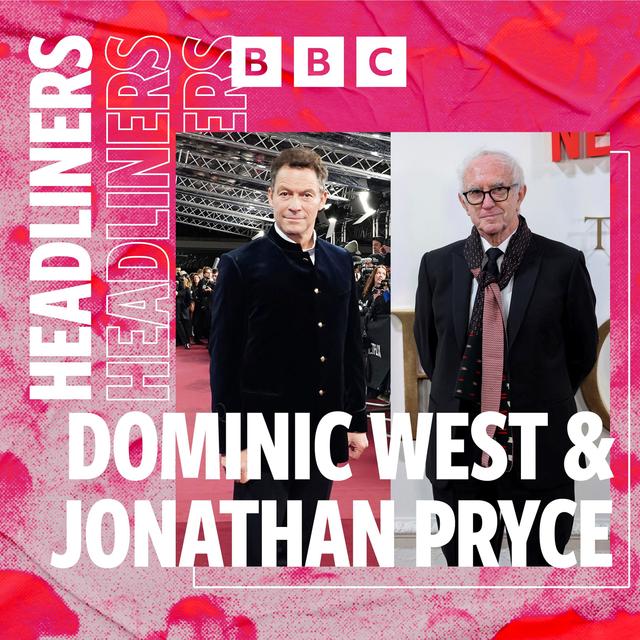 Jonathan Pryce and Dominic West - podcast episode cover